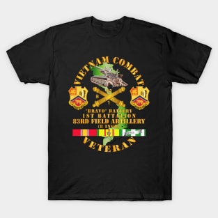 Vietnam Combat Veteran w  Bravo Btry 1st Bn 83rd FA - 8 Inch SP T-Shirt